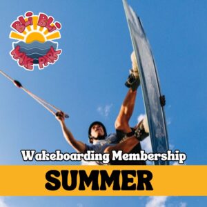 Wake Park - Summer Membership (EARLY BUY options available)