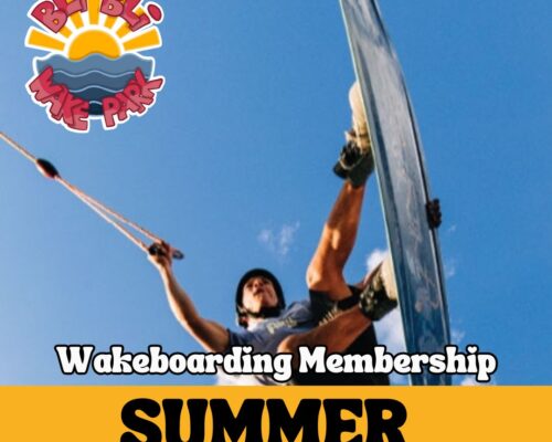 Wake Park - Summer Membership (EARLY BUY options available)